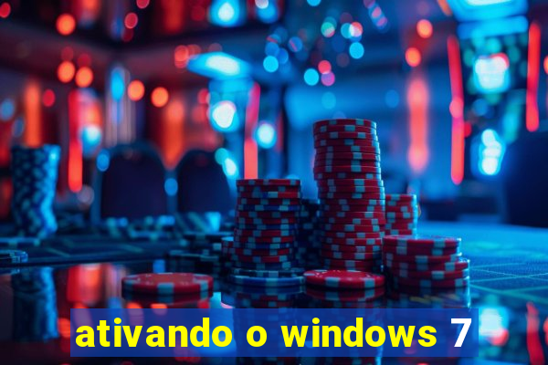 ativando o windows 7